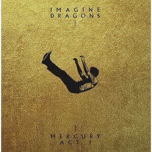 Imagine Dragons - Mercury: Act 1 Deluxe